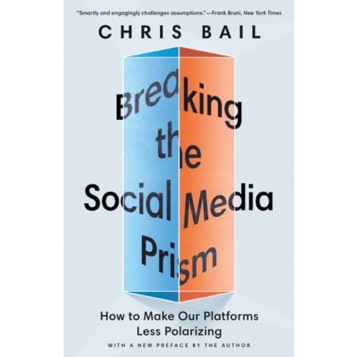 Breaking the Social Media Prism (häftad, eng)