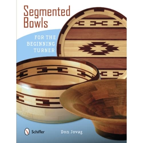 Segmented Bowls for the Beginning Turner (häftad, eng)