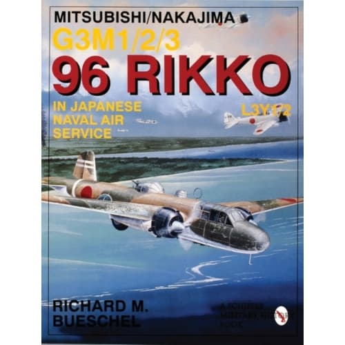Mitsubishi/Nakajima G3M1/2/3 96 Rikko L3Y1/2 in Japanese Naval Air Service (häftad, eng)