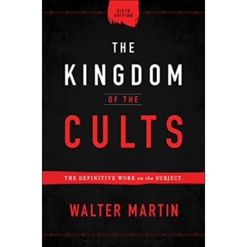 The Kingdom of the Cults – The Definitive Work on the Subject (inbunden, eng)