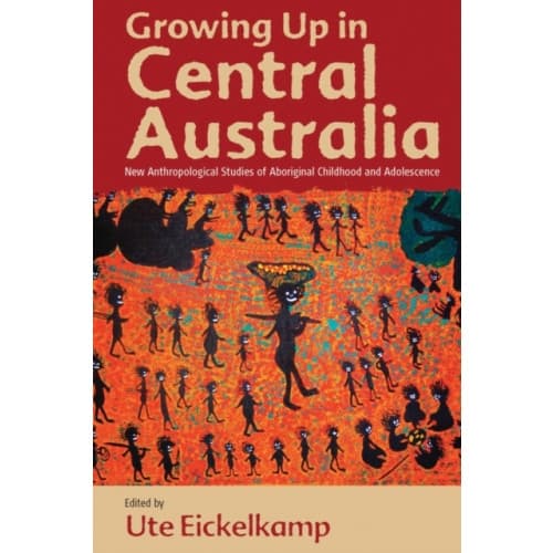 Growing Up in Central Australia (inbunden, eng)