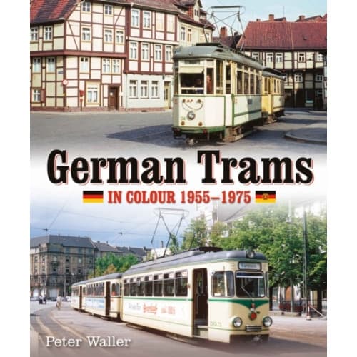 German Trams in Colour 1955-1975 (inbunden, eng)