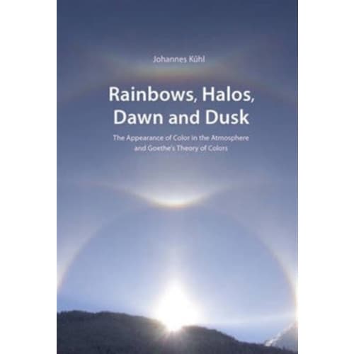 Rainbows, Halos, Dawn and Dusk (häftad, eng)