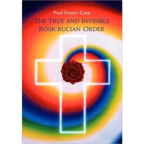 True and Invisible Rosicrucian Order (häftad, eng)