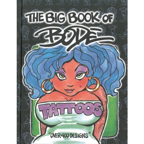 The Big Book Of Bode Tattoos (inbunden, eng)