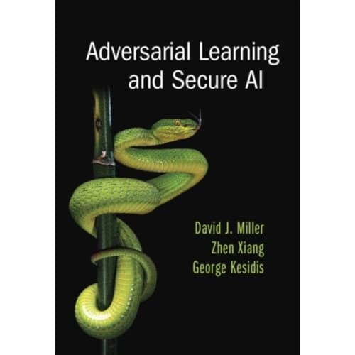 Adversarial Learning and Secure AI (inbunden, eng)