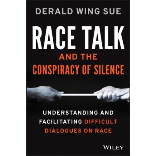 Race Talk and the Conspiracy of Silence (häftad, eng)