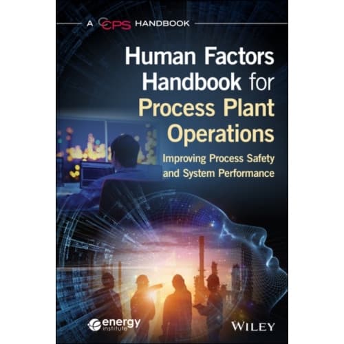 Human Factors Handbook for Process Plant Operations (inbunden, eng)