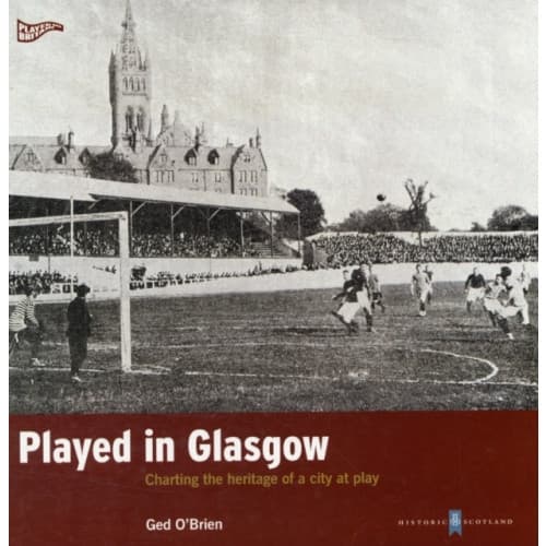 Played in Glasgow (häftad, eng)