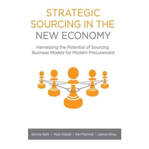 Strategic Sourcing in the New Economy (inbunden, eng)