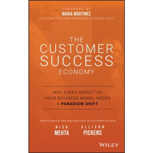 The Customer Success Economy (inbunden, eng)