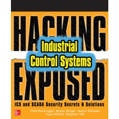 Hacking Exposed Industrial Control Systems: ICS and SCADA Security Secrets & Solutions (häftad, eng)