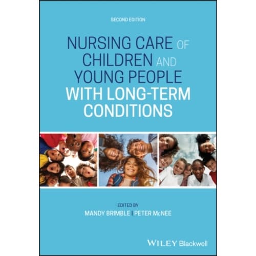 Nursing Care of Children and Young People with Long-Term Conditions (häftad, eng)