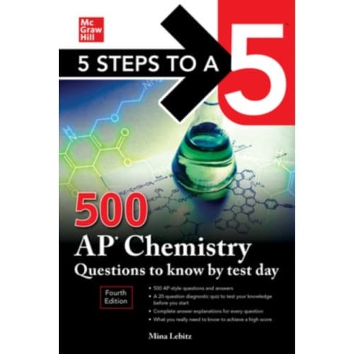 5 Steps to a 5: 500 AP Chemistry Questions to Know by Test Day, Fourth Edition (häftad, eng)
