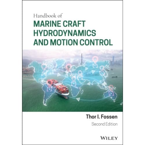 Handbook of Marine Craft Hydrodynamics and Motion Control (inbunden, eng)