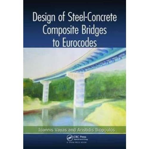 Design of Steel-Concrete Composite Bridges to Eurocodes (häftad, eng)