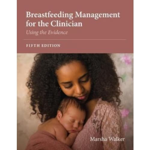Breastfeeding Management for the Clinician: Using the Evidence (häftad, eng)