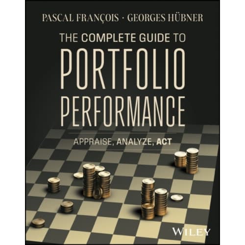The Complete Guide to Portfolio Performance (inbunden, eng)