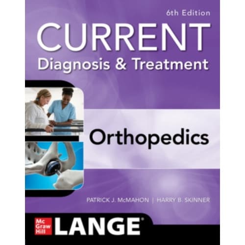 CURRENT Diagnosis & Treatment Orthopedics, Sixth Edition (häftad, eng)