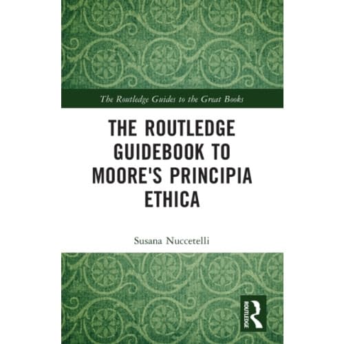 The Routledge Guidebook to Moore's Principia Ethica (häftad, eng)