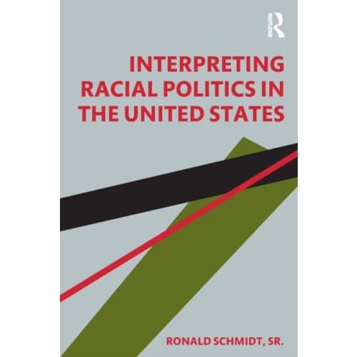 Interpreting Racial Politics in the United States (häftad, eng)
