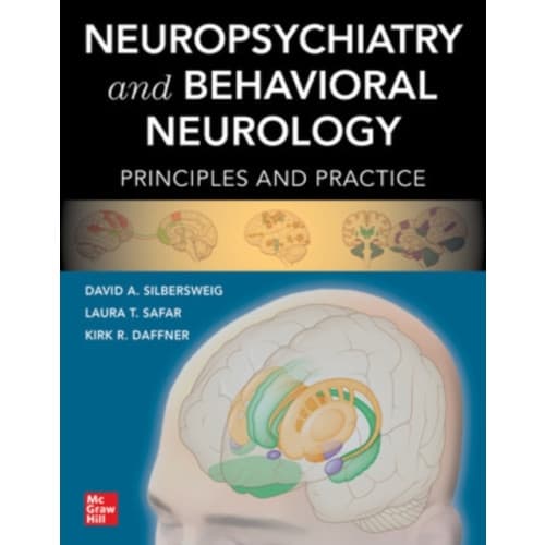 Neuropsychiatry and Behavioral Neurology: Principles and Practice (häftad, eng)