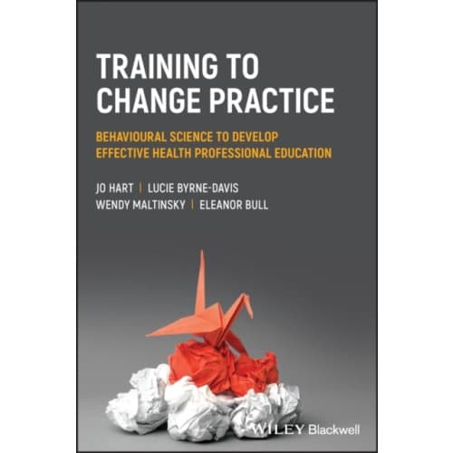 Training to Change Practice (häftad, eng)
