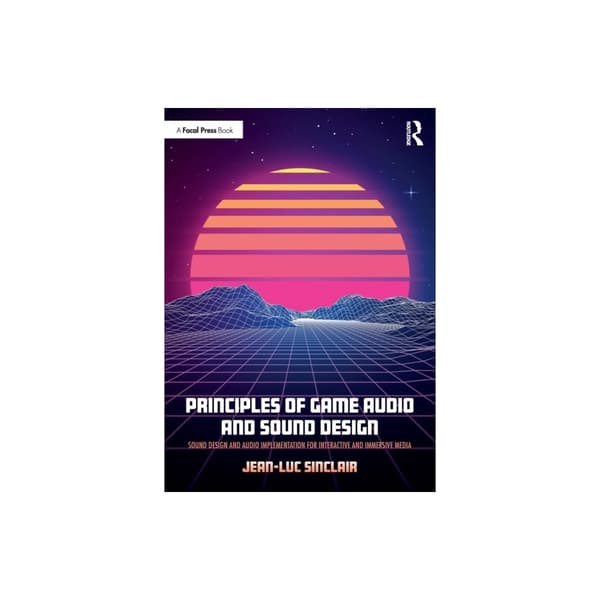 Principles of Game Audio and Sound Design (häftad, eng)