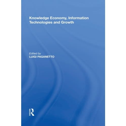 Knowledge Economy, Information Technologies and Growth (häftad, eng)