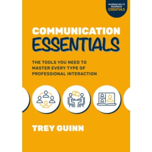 Communication Essentials: The Tools You Need to Master Every Type of Professional Interaction (häftad, eng)