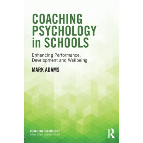Coaching Psychology in Schools (häftad, eng)