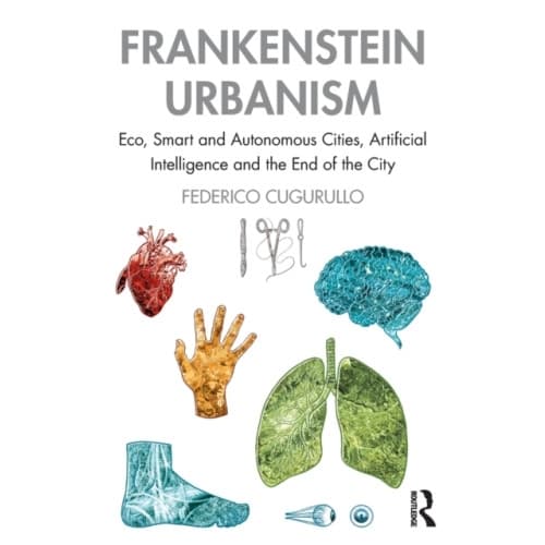 Frankenstein Urbanism (häftad, eng)