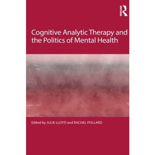 Cognitive Analytic Therapy and the Politics of Mental Health (häftad, eng)