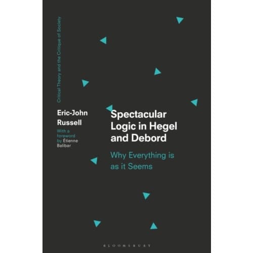 Spectacular Logic in Hegel and Debord (häftad, eng)