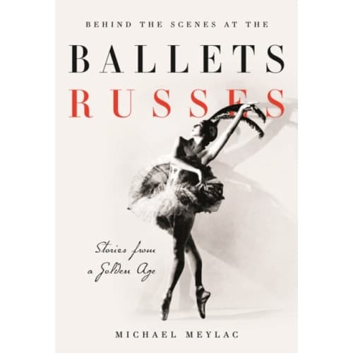 Behind the Scenes at the Ballets Russes (häftad, eng)