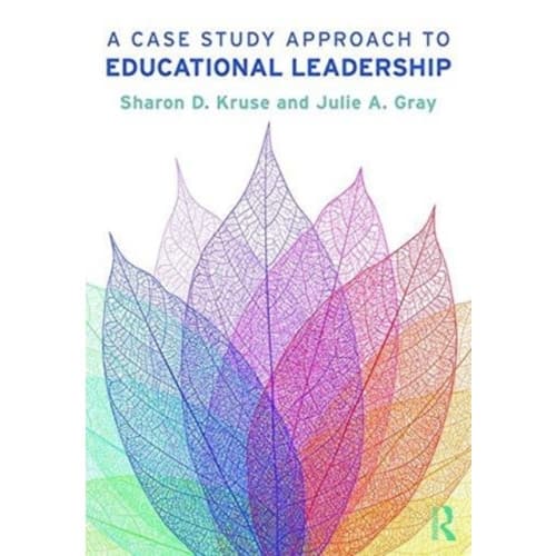 A Case Study Approach to Educational Leadership (häftad, eng)