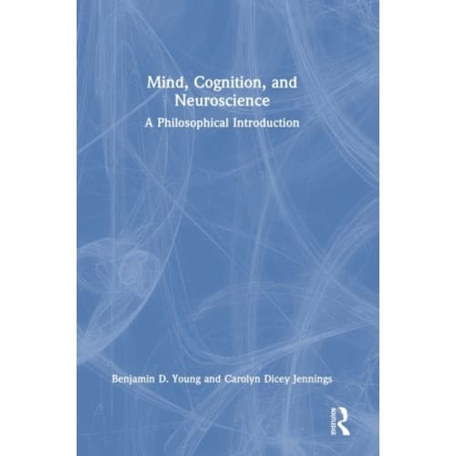 Mind, Cognition, and Neuroscience (inbunden, eng)