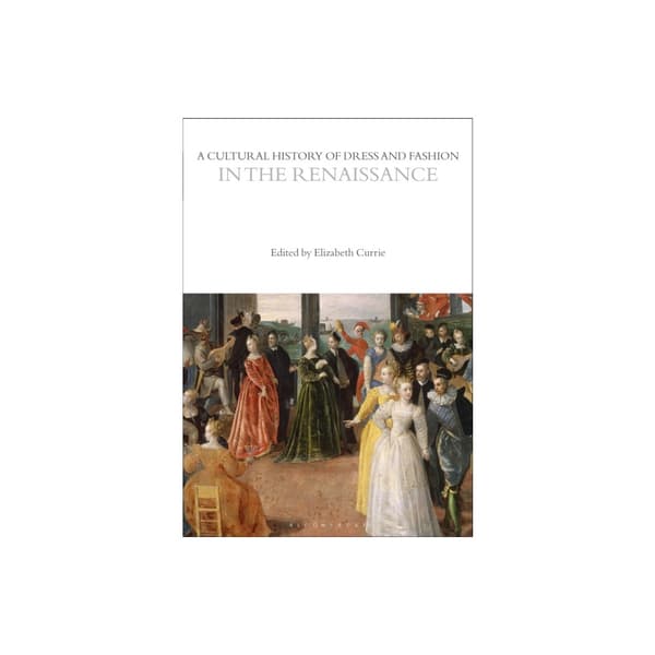 A Cultural History of Dress and Fashion in the Renaissance (häftad, eng)