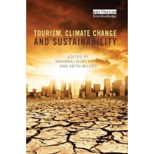 Tourism, Climate Change and Sustainability (häftad, eng)