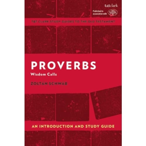 Proverbs: An Introduction and Study Guide (häftad, eng)