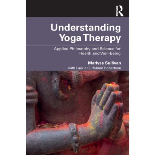 Understanding Yoga Therapy (häftad, eng)