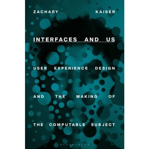 Interfaces and Us (häftad, eng)