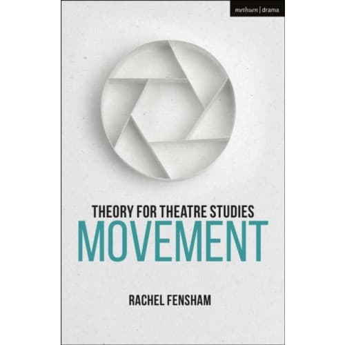 Theory for Theatre Studies: Movement (häftad, eng)