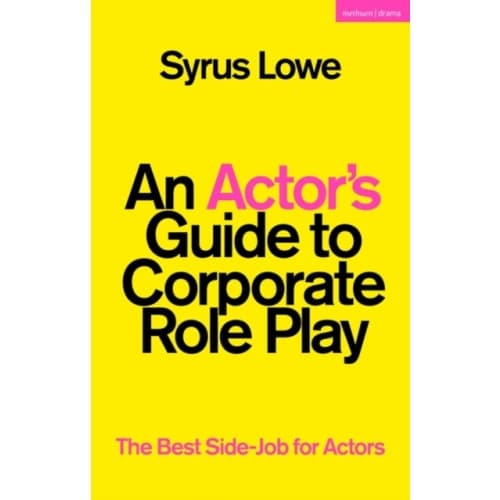 An Actor’s Guide to Corporate Role Play (häftad, eng)
