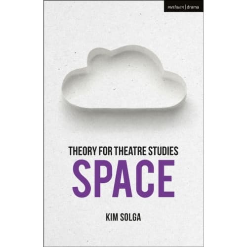 Theory for Theatre Studies: Space (häftad, eng)