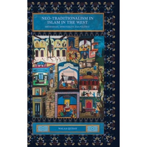Neo-Traditionalism in Islam in the West (inbunden, eng)