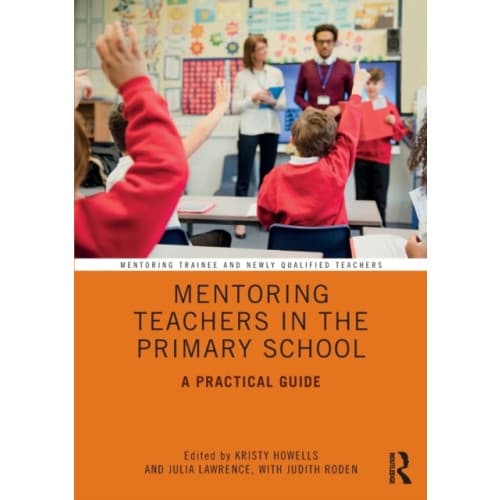 Mentoring Teachers in the Primary School (häftad, eng)
