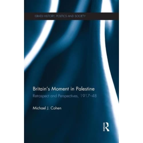 Britain's Moment in Palestine (häftad, eng)