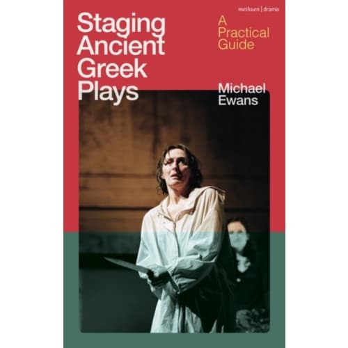 Staging Ancient Greek Plays (häftad, eng)