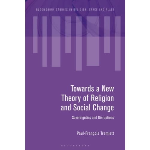 Towards a New Theory of Religion and Social Change (häftad, eng)